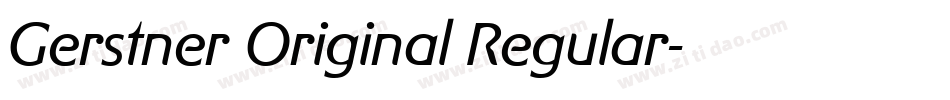 Gerstner Original Regular字体转换